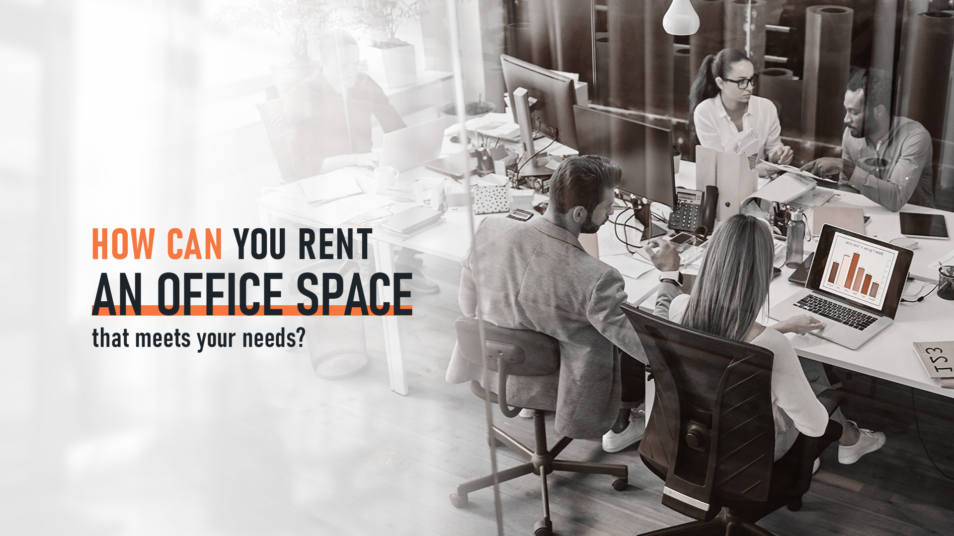 How can you rent an office space that meets your needs?